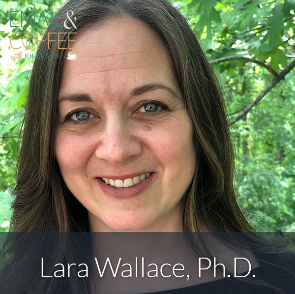 Lara Wallace, Ph.D.